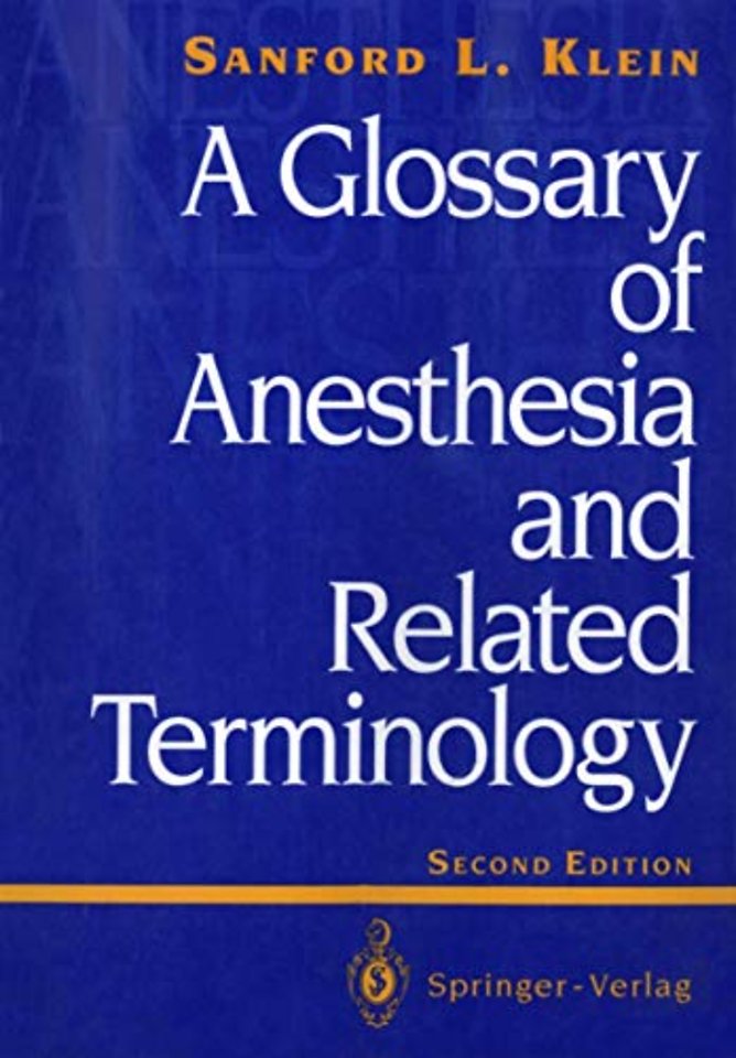 A Glossary of Anesthesia and Related Terminology