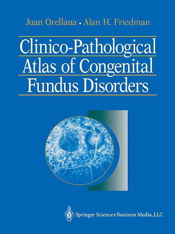 Clinico-Pathological Atlas of Congenital Fundus Disorders