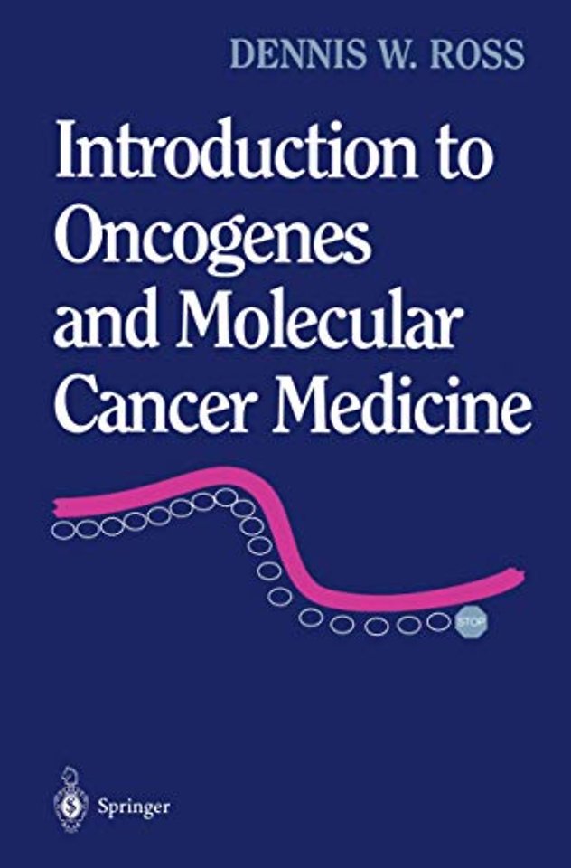 Introduction to Oncogenes and Molecular Cancer Medicine