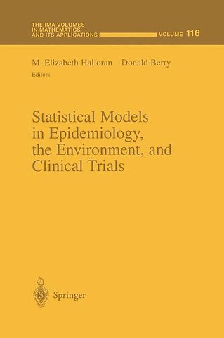 Statistical Models in Epidemiology, the Environment, and Clinical Trials