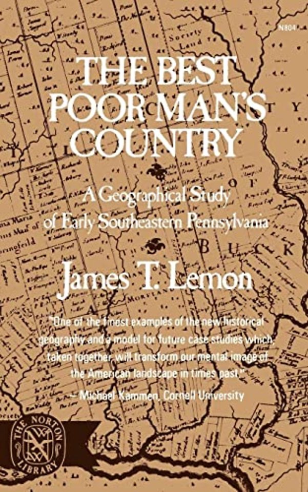 The Best Poor Man`s Country – A Geographical Study of Early Southeastern Pennsylvania