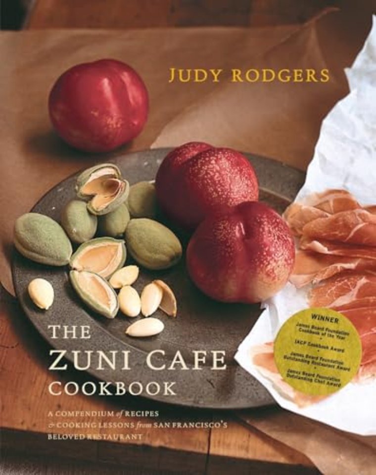 Zuni Cafe Cookbook – A Compendium of Recipes and Cooking Lessons from San Francisco′s Beloved Restaurant