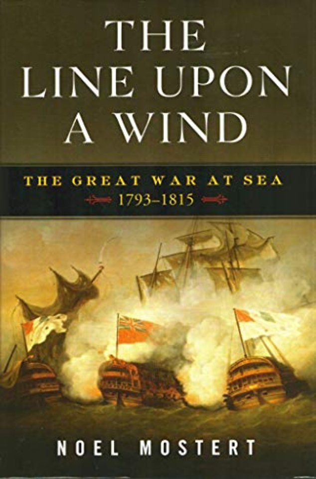 The Line Upon a Wind – The Great War at Sea, 1793–1815