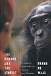The Bonobo and the Atheist – In Search of Humanism Among the Primates