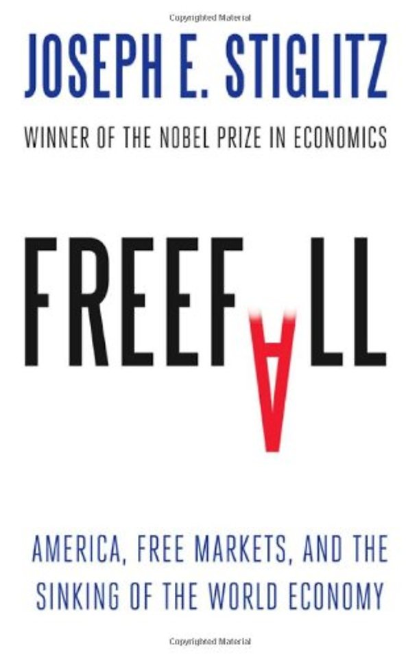 Freefall – America, Free Markets, and the Sinking of the World Economy