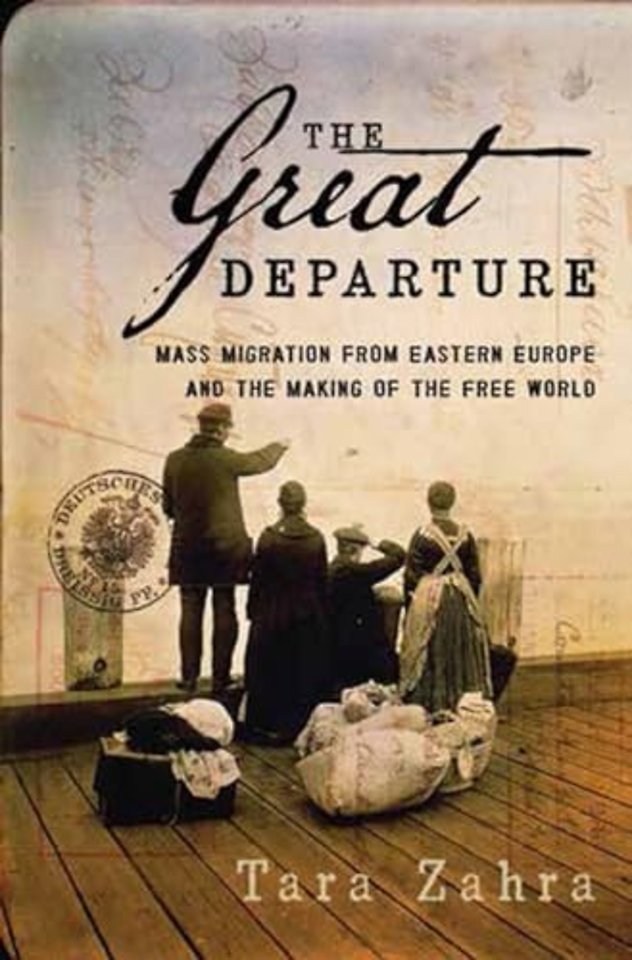 The Great Departure – Mass Migration from Eastern Europe and the Making of the Free World