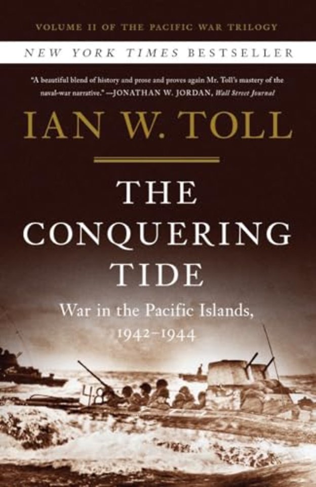The Conquering Tide – War in the Pacific Islands, 1942–1944