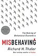 Misbehaving – The Making of Behavioral Economics