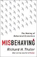 Misbehaving – The Making of Behavioral Economics