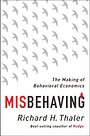 Misbehaving – The Making of Behavioral Economics