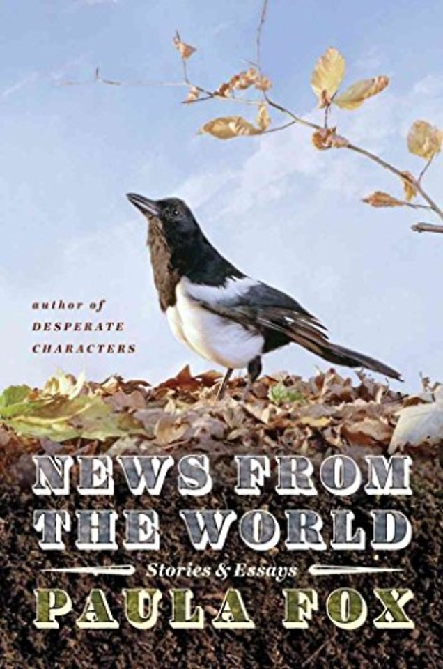 News from the World – Stories and Essays