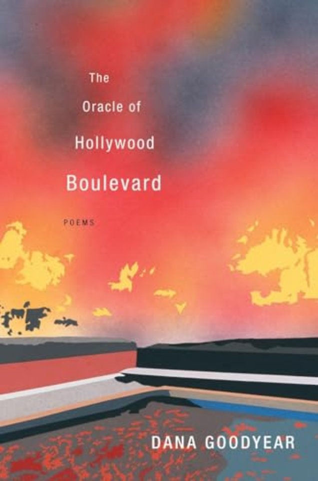 The Oracle of Hollywood Boulevard – Poems