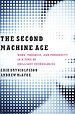 The Second Machine Age The Second Machine Age