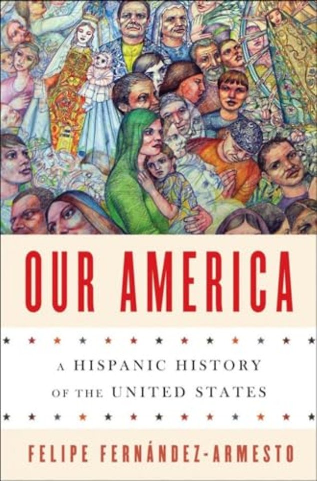 Our America – A Hispanic History of the United States