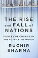 The Rise and Fall of Nations – Forces of Change in the Post–Crisis World
