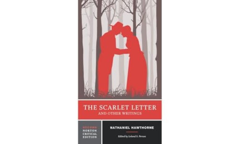 The Scarlet Letter and Other Writings – A Norton Critical Edition