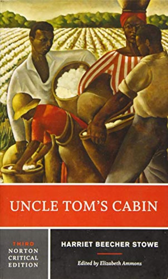 Uncle Tom`s Cabin – A Norton Critical Edition