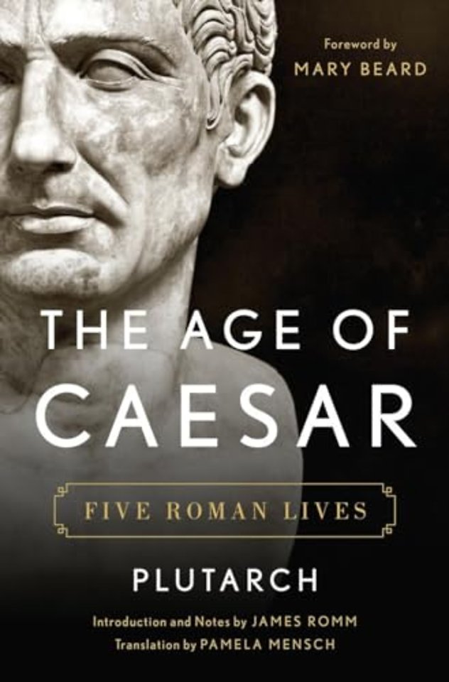The Age of Caesar – Five Roman Lives