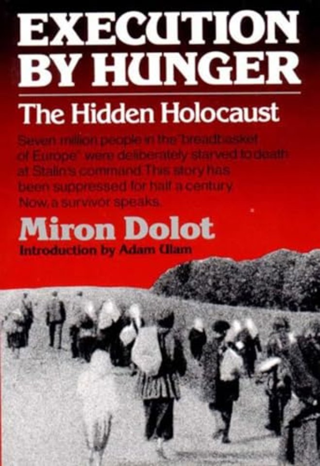 Execution by Hunger – The Hidden Holocaust (Paper)