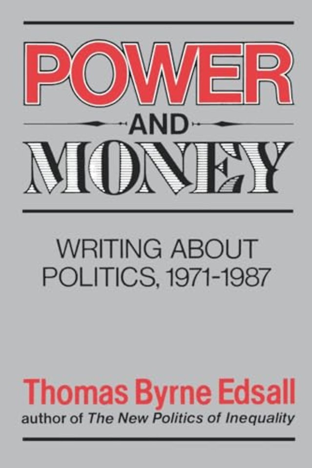 Power and Money – Writings About Politics, 1971–1987