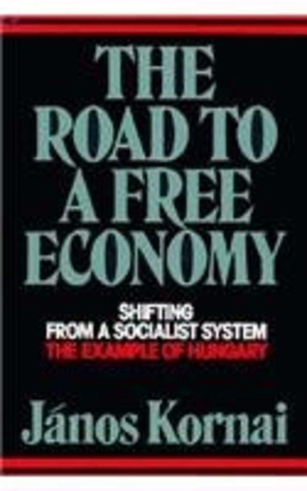 The Road to a Free Economy – Shifting from a Socialist System – The Example (Paper)