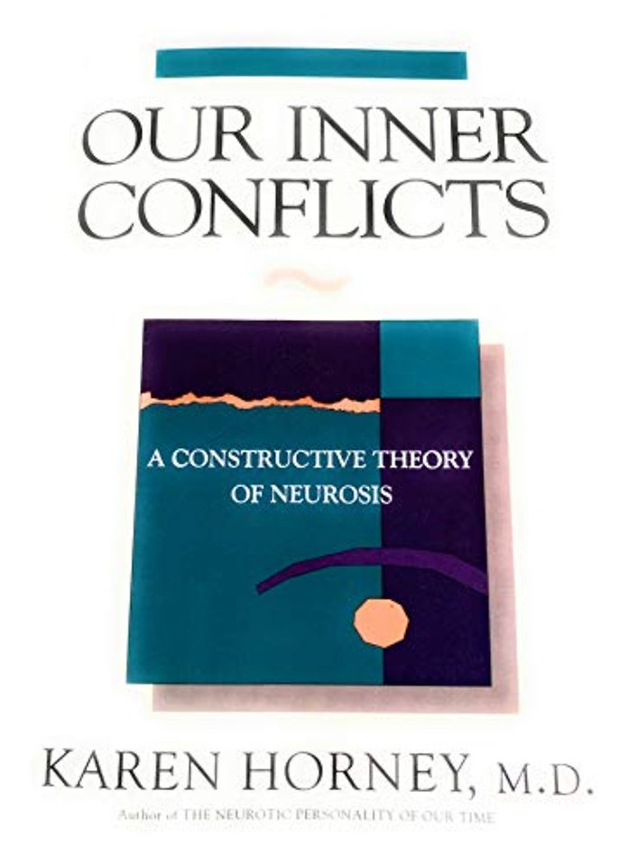 Our Inner Conflicts – A Constructive Theory of Neurosis Rev