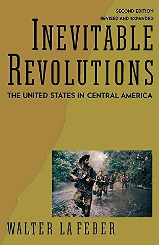 Inevitable Revolutions 2e – The United States in Central America (Paper)