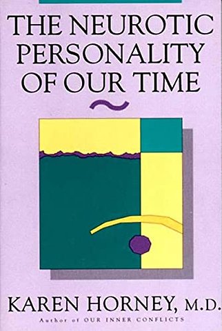 The Neurotic Personality of Our Time Reissue