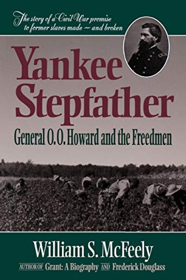 Yankee Stepfather – General O O Howard & the Freedman Reissue