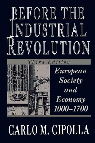 Before the Industrial Revolution 3e – European Society & Economy 1000–1700