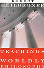 Teachings from the Wordly Philosophy (Paper) Teachings from the Wordly Philosophy (Paper)