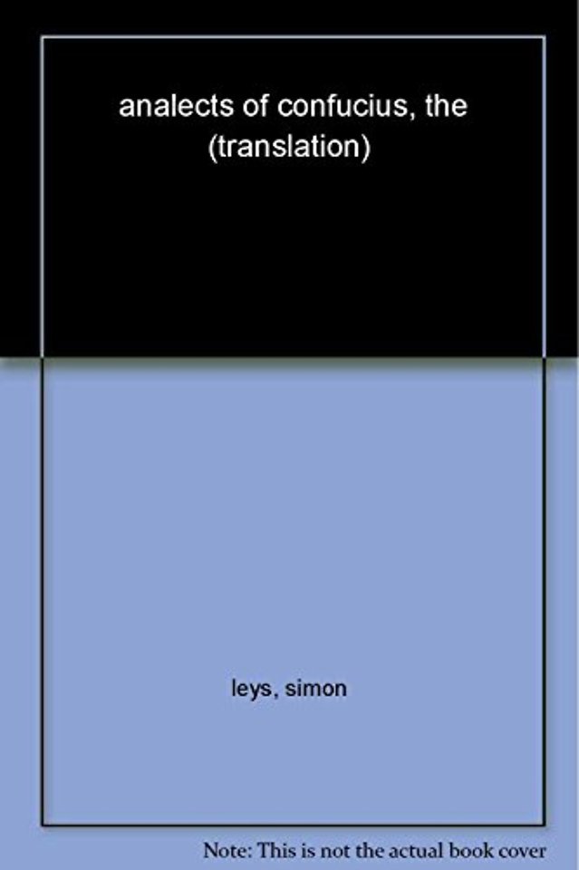 The Analects of Confucius