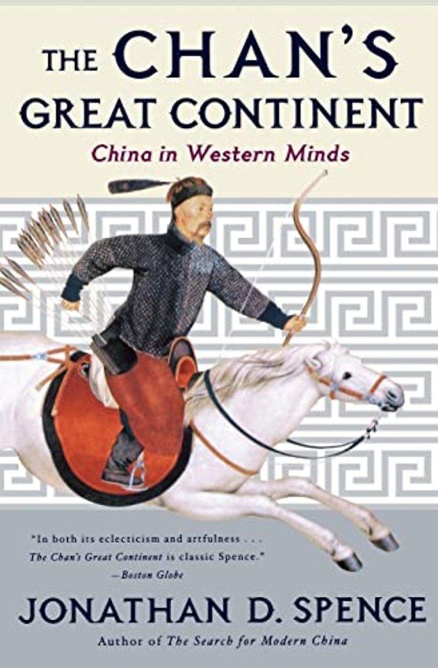 The Chan′s Great Continent – China in Western Minds (Paper)