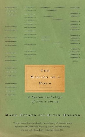The Making of a Poem – A Norton Anthology of Poetic Forms