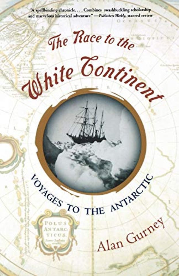 The Race to the White Continent – Voyages to the Antarctic