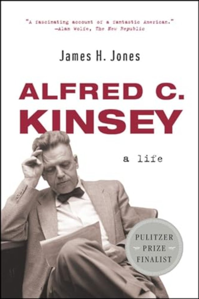 Alfred C Kinsey – A Life