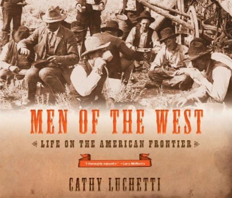 Men of the West – Life on the American Frontier
