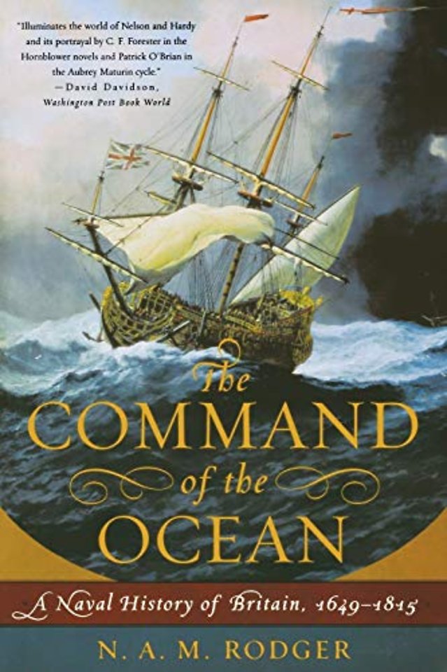 The Command of the Ocean – A Naval History of Britain, 1649  –1815