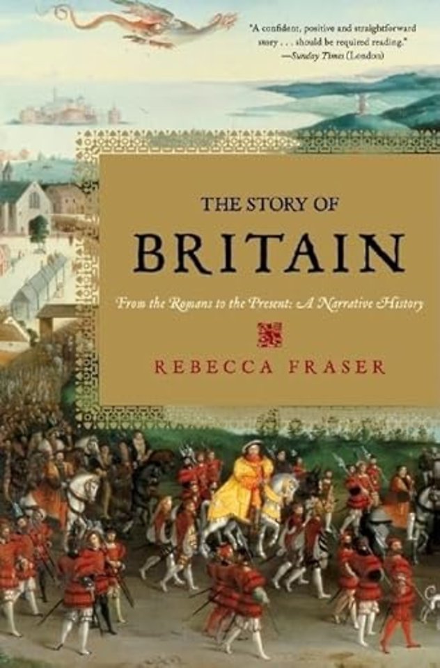 The Story of Britain – From the Romans to the Present: A Narrative History
