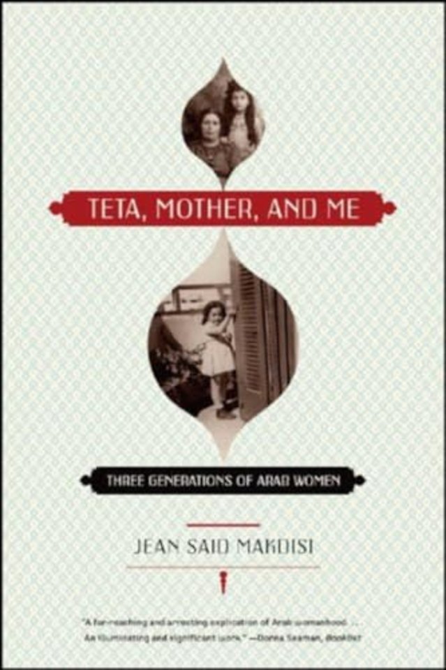 Teta, Mother and Me – Three Generations of Arab Women