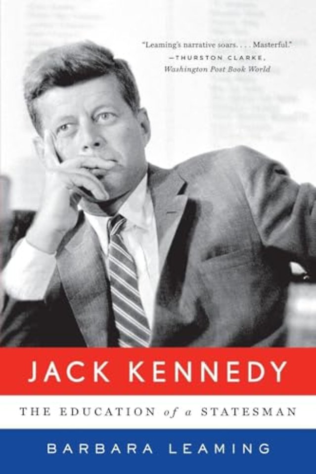 Jack Kennedy – The Education of a Statesman