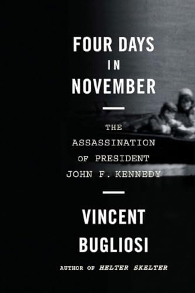 Four Days in November – The Assassination of President John F. Kennedy