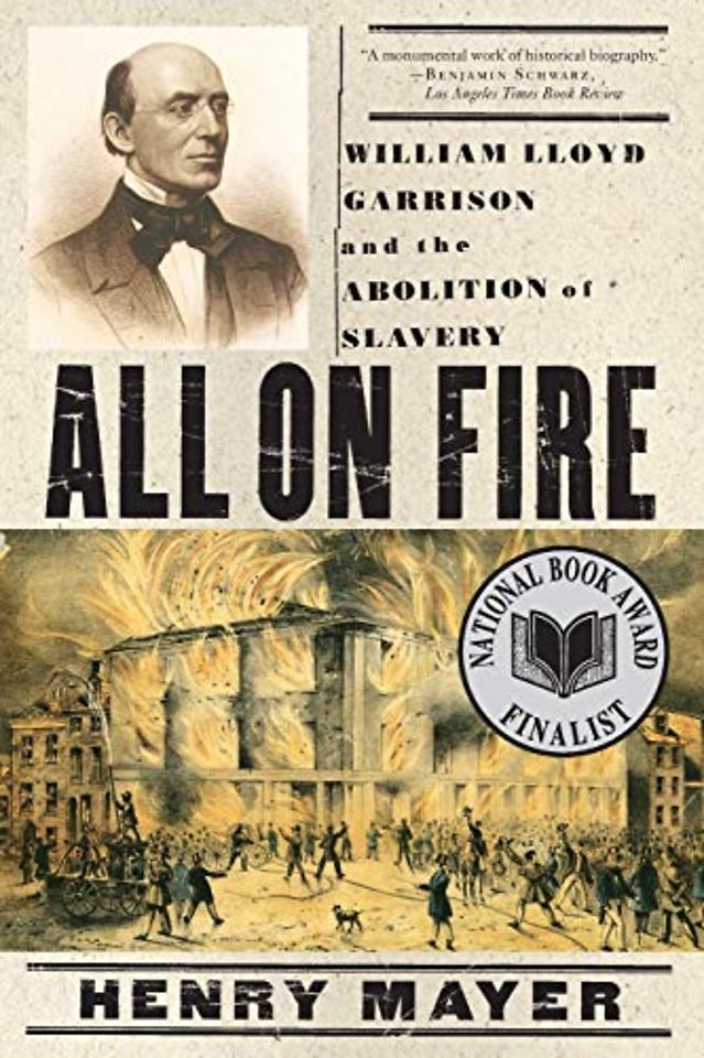 All On Fire – William Lloyd Garrison and the Abolition of Slavery