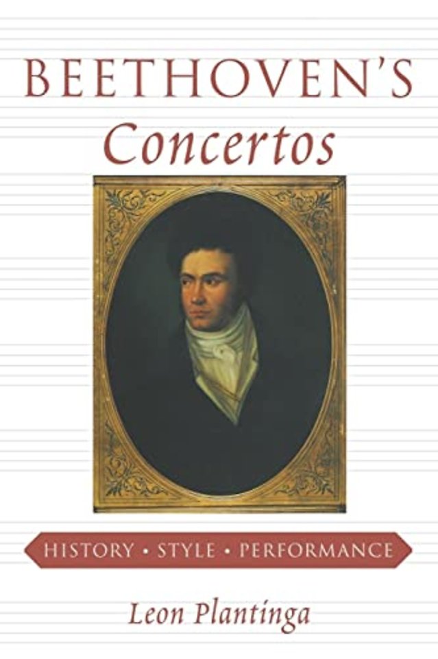 Beethoven`s Concertos – History, Style, Performance