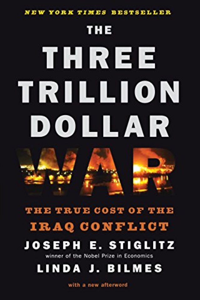 The Three Trillion Dollar War – The True Cost of the Iraq Conflict
