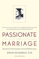 Passionate Marriage – Keeping Love and Intimacy Alive in Committed Relationships