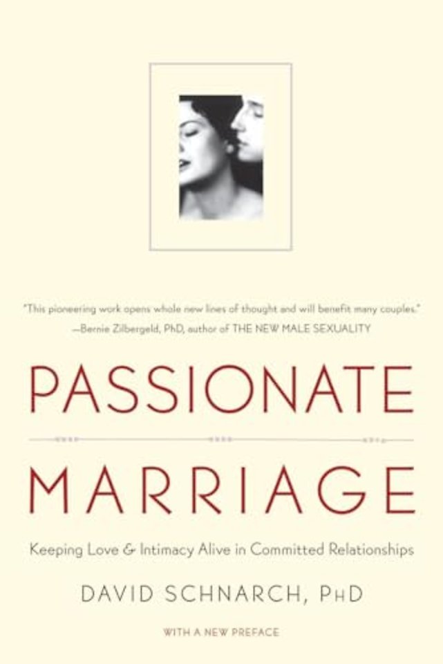 Passionate Marriage – Keeping Love and Intimacy Alive in Committed Relationships