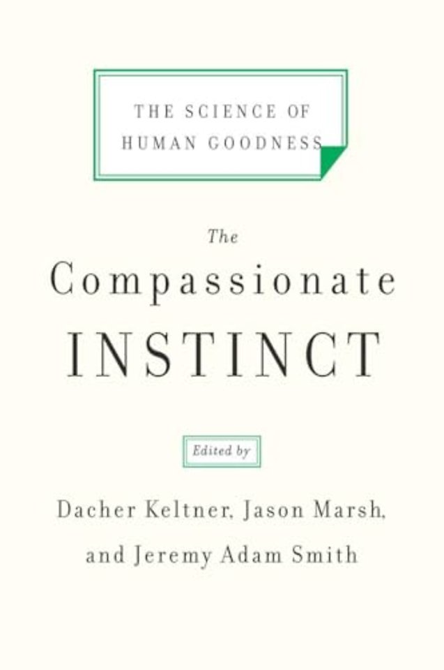 The Compassionate Instinct – The Science of Human Goodness