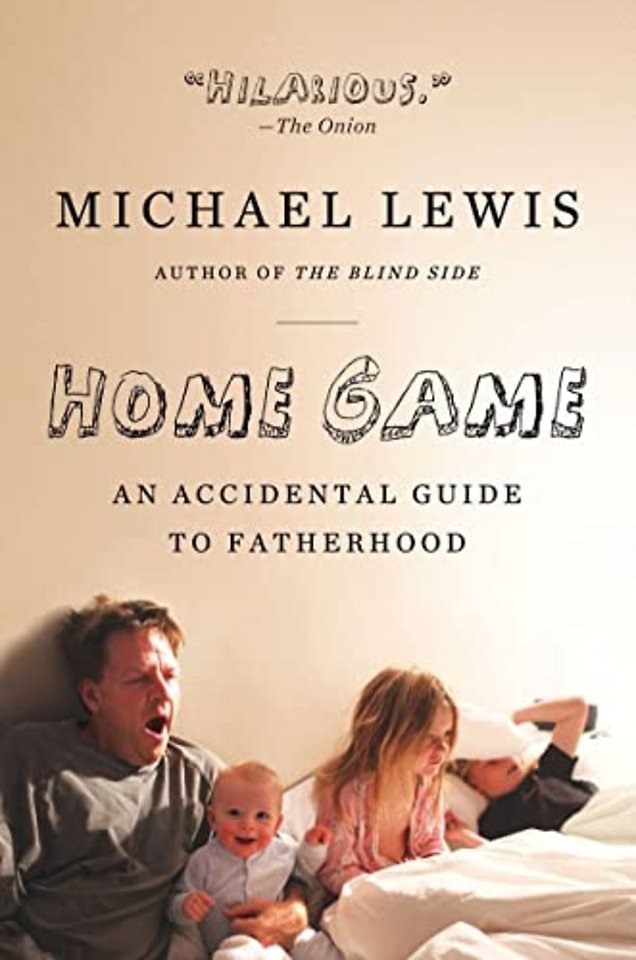 Home Game – An Accidental Guide to Fatherhood