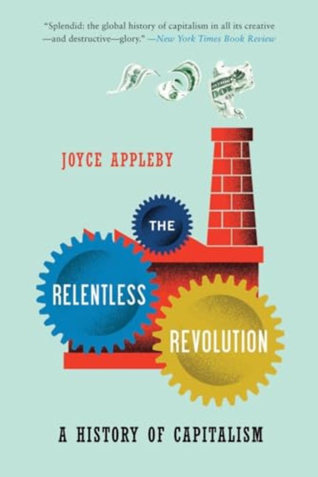 The Relentless Revolution – A History of Capitalism